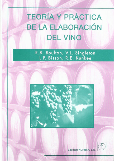  TEORÍA/PRÁCTICA DE LA ELABORACIÓN DEL VINO 