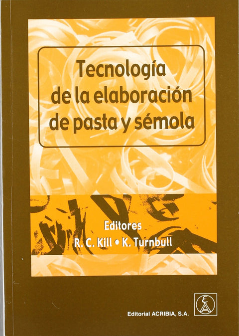  TECNOLOGÍA DE LA ELABORACIÓN DE PASTA/SÉMOLA 