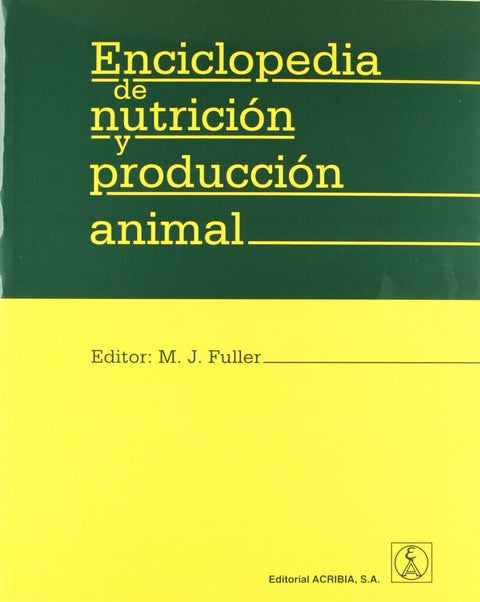  ENCICLOPEDIA DE NUTRICIÓN/PRODUCCIÓN ANIMAL 