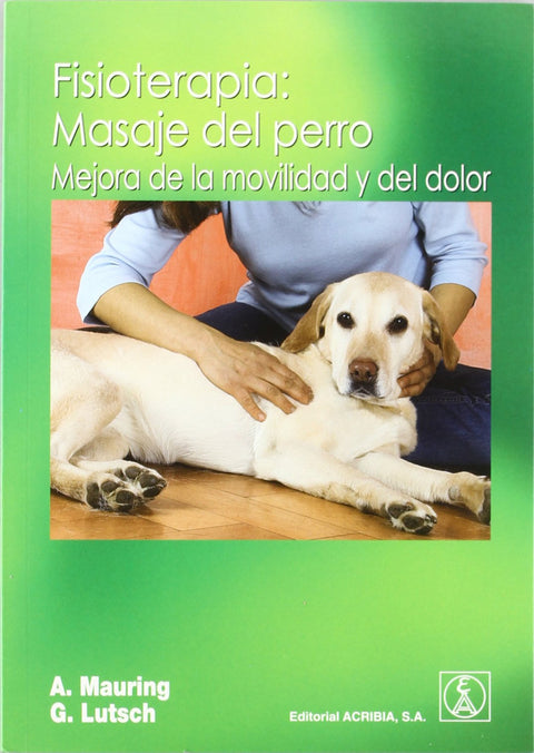  FISIOTERAPIA: MASAJE DEL PERROMEJORA DE LA MOVILIDAD/DEL DOLOR 