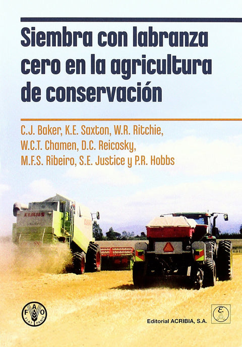  SIEMBRA CON LABRANZA CERO EN LA AGRICULTURA DE CONSERVACIÓN 