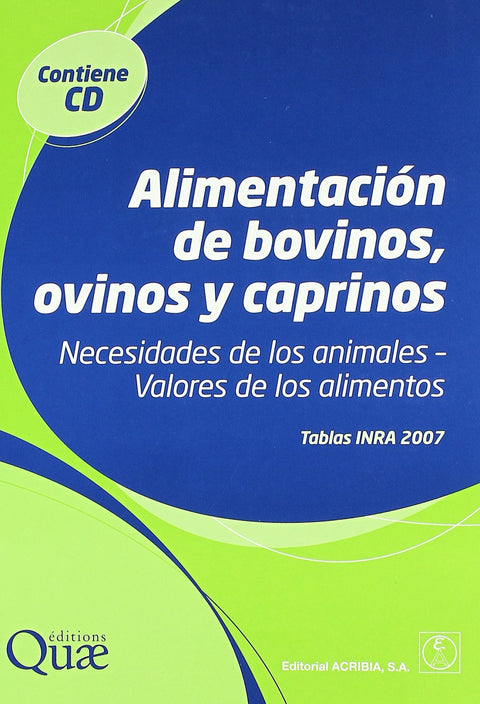  ALIMENTACIÓN DE BOVINOS, OVINOS/CAPRINOS NECESIDADES DE LOS ANIMALES û VALORES DE LOS ALIMENTOS 