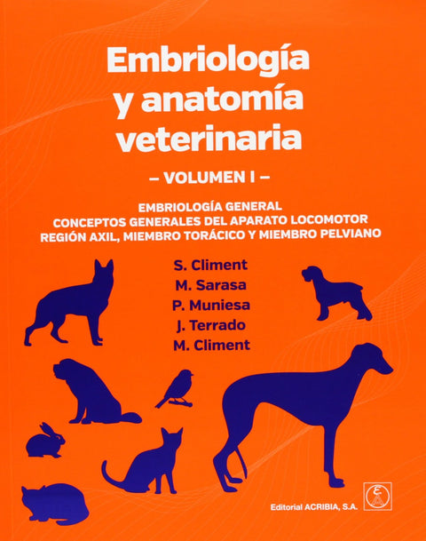  EMBRIOLOGÍA/ANATOMÍA VETERINARIA VOLUMEN I EMBRIOLOGÍA GENERAL. CONCEPTOS GENERALES DEL APARATO LOCO 