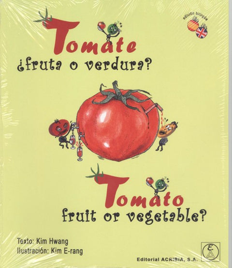  TOMATE:¿FRUTA O VERDURA? 