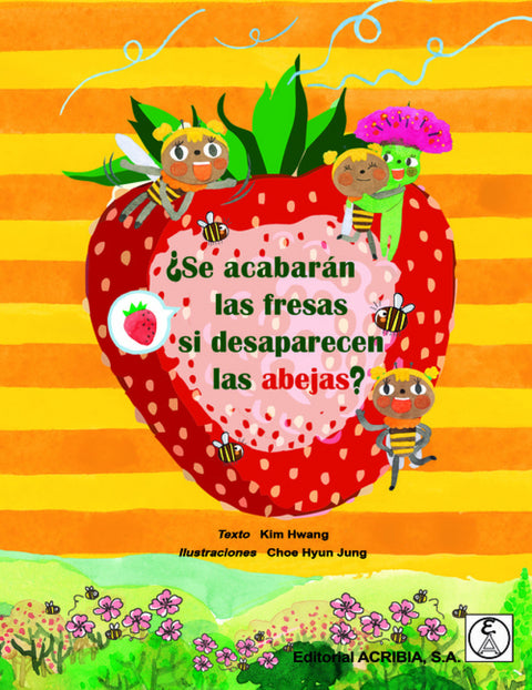  ¿Se acabarán las fresas si desaparecen las abejas 