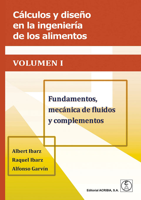  Cálculos y diseño en la ingeniería de los alimentos. Vol 1 