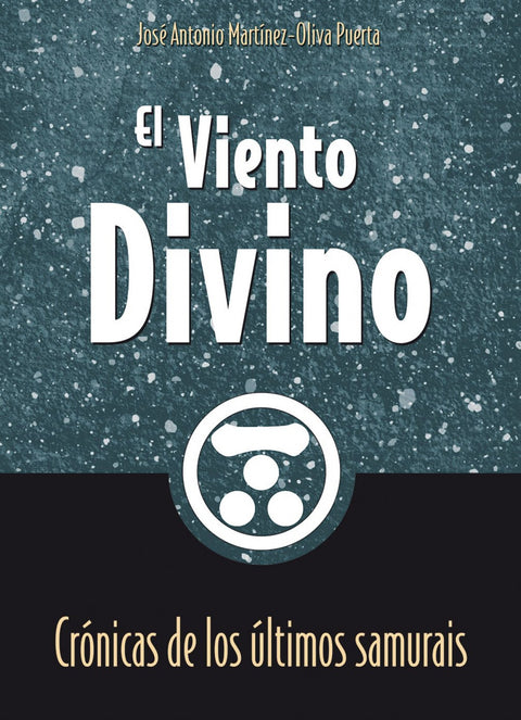  El viento divino. Crónicas de los últimos samurais 