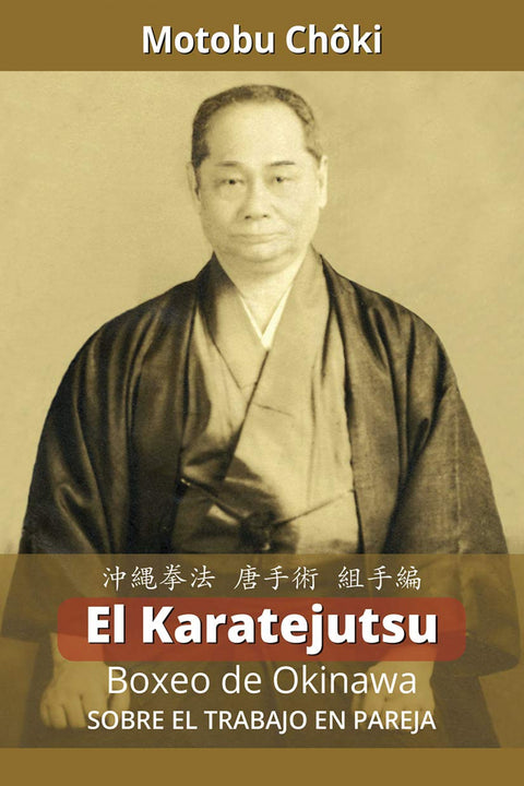  El Karatejutsu: Boxeo de Okinawa 