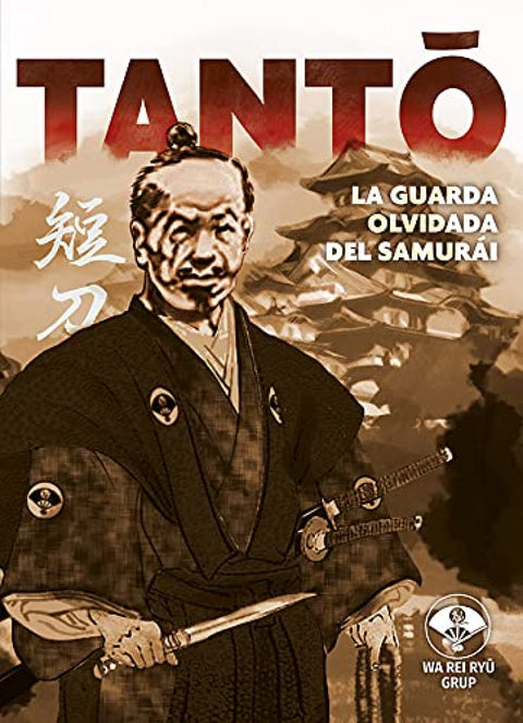  Tanto:la guardia olvidada del samurai 
