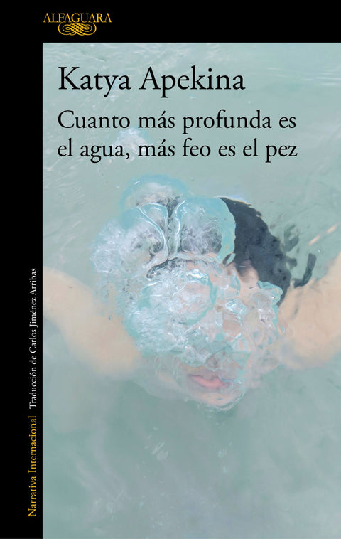  Cuanto más profunda es el agua, más feo es el pez 