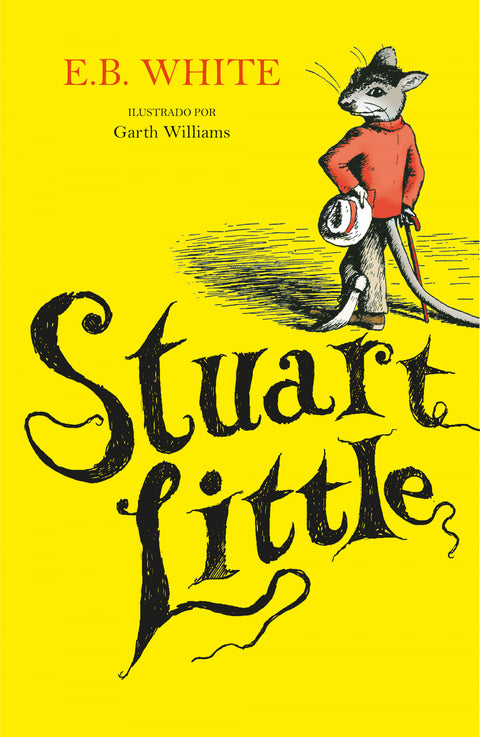  Stuart Little (ilustrado por Garth Williams) 