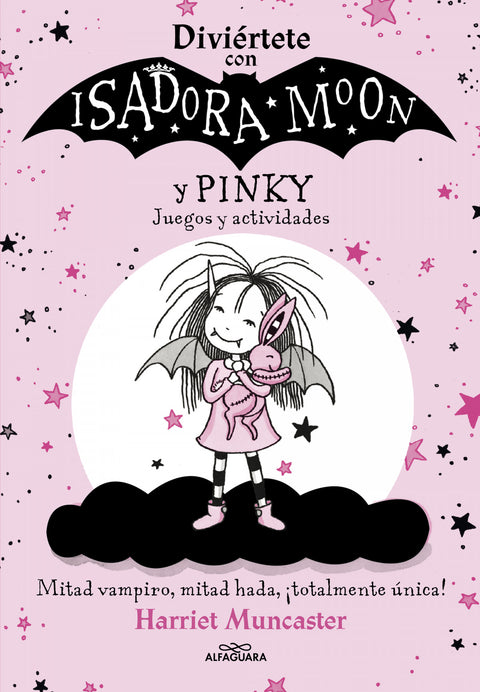  Diviértete con Isadora y Pinky. Juegos y actividades (Isadora Moon) 