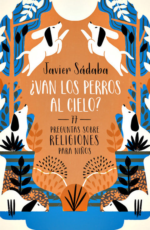  ¿VAN LOS PERROS AL CIELO? 