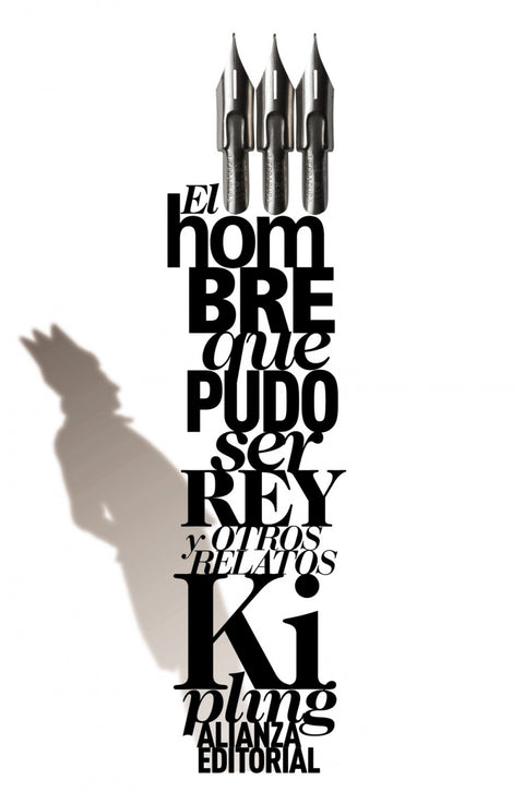  El hombre que pudo ser rey y otros relatos 