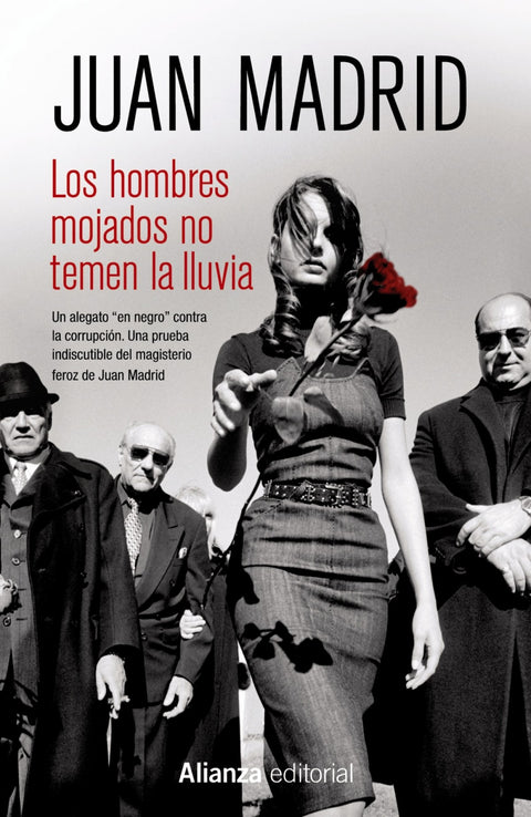  Los hombres mojados no temen la lluvia 