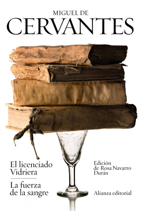  El licenciado Vidriera/La fuerza de la sangre 