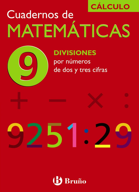  (N)/CUAD.MATEMATICAS 9.(DIVISION 2 Y 3 CIFRAS).(CALCULO) 