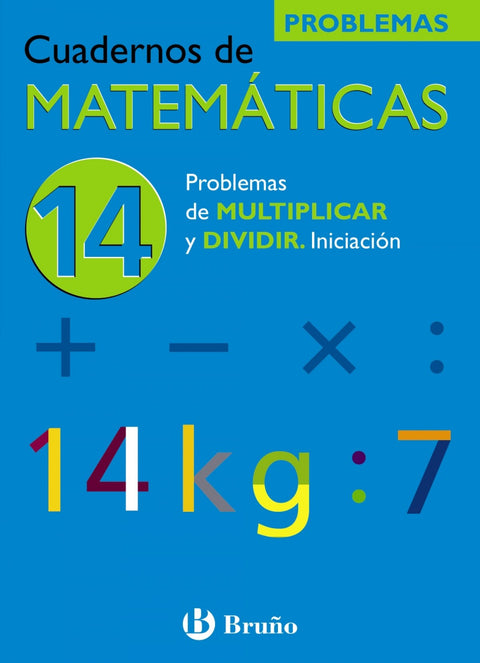  (N)/CUAD.MATEMATICAS 14.(INIC.PROBL.MULTIPLICAR Y DIVIDIR) 