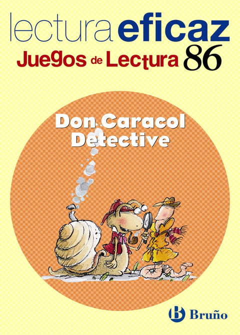  86.DON CARACOL DETECTIVE.(JUEGOS DE LECTURA) 