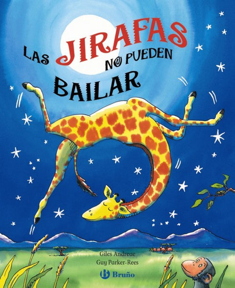  Las jirafas no pueden bailar 