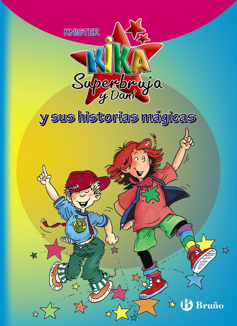  KIKA SUPERBRUJA Y DANI Y SUS HISTORIAS MAGICAS 