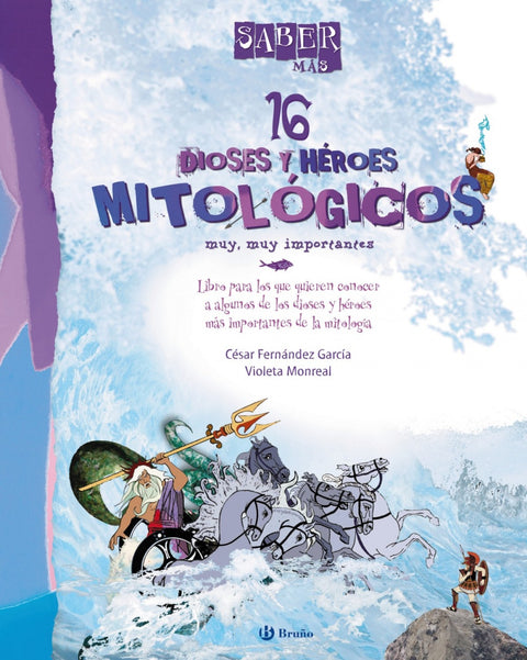  16 dioses y heroes mitologicos muy, muy importantes 
