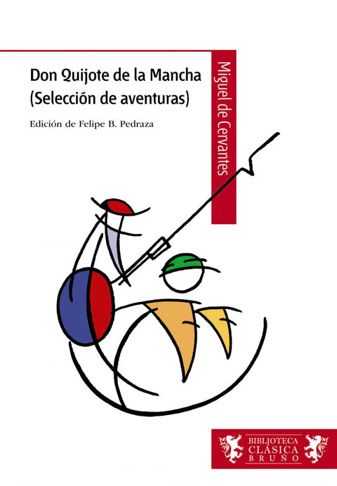  Don Quijote de la Mancha (Selección de aventuras) 