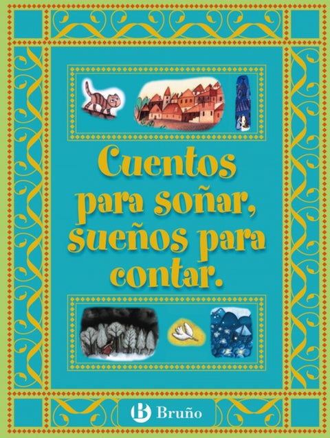  Cuentos para soñar, sueños para contar 