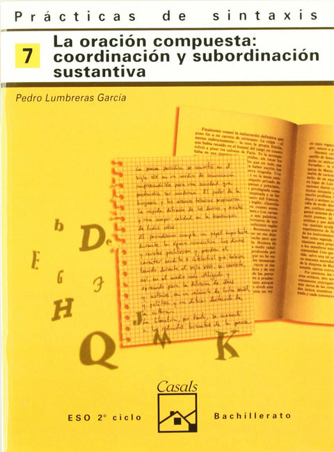  7.CUADERNO PRACTICA SINTAXIS (ESO-LOGSE) (ORACION COMPUESTA: 