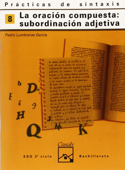  8.CUADERNO PRACTICA DE SINTAXIS (ESO-LOGSE) (ORACIóN COMPUES 
