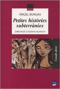  Petites històries subterrànies 