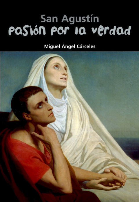  Pasión por la verdad (San Agustín) 
