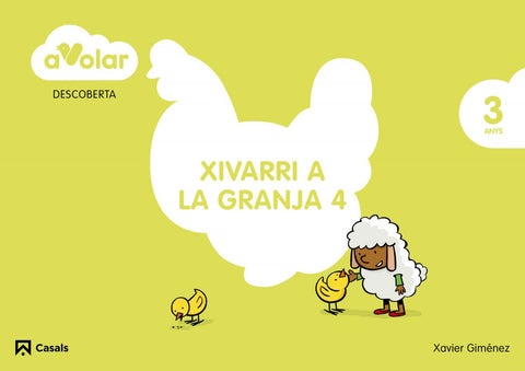  Descoberta 4:xivarri a granja 3 anys ¡a volar! 