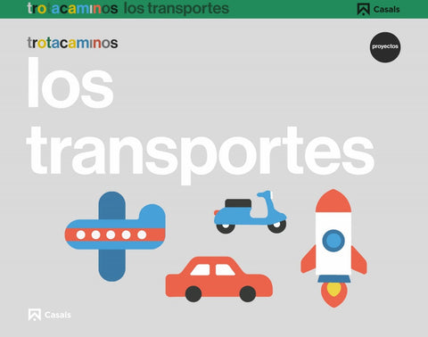  LOS TRANSPORTES 3 AÑOS TROTACAMINOS 