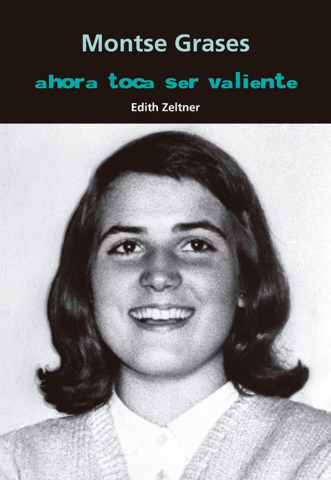  Montse Grases. Ahora toca ser valiente 