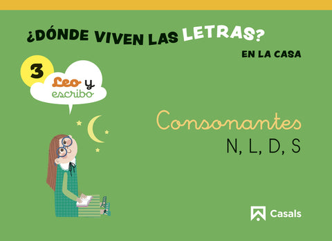  Nivel 3 ¿Dónde viven las letras? En la casa. 4 años 