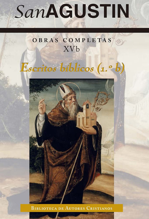  OBRAS COMPLETAS DE SAN AGUSTIN XVB ESCRITOS BIBLICOS 1 B 