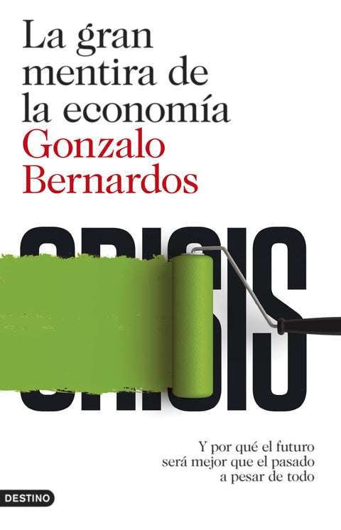  La gran mentira de la economía 