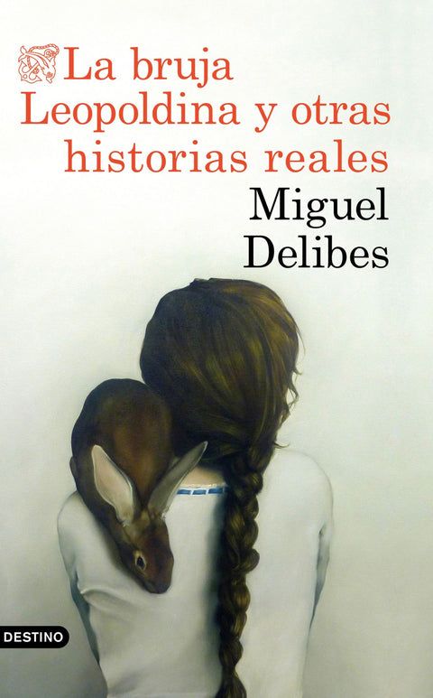  LA BRUJA LEOPOLDINA Y OTRAS HISTORIAS REALES 