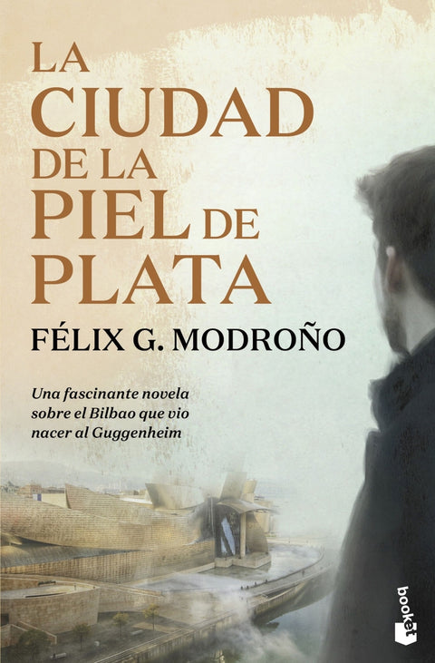  La ciudad de la piel de plata (Trilogía de Bilbao) 