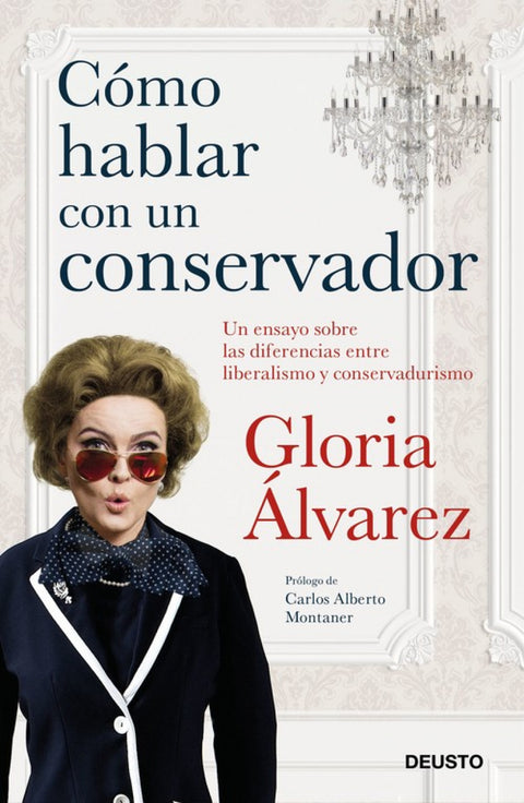  COMO HABLAR CON UN CONSERVADOR 
