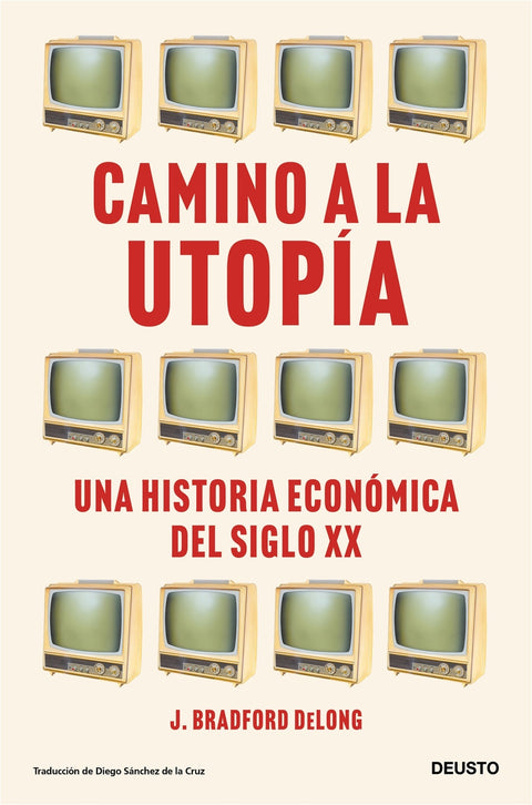  Camino a la utopía 