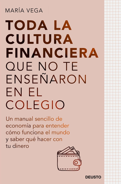  Toda la cultura financiera que no te enseñaron en el colegio 