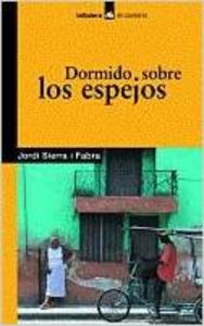  Dormido sobre los espejos 