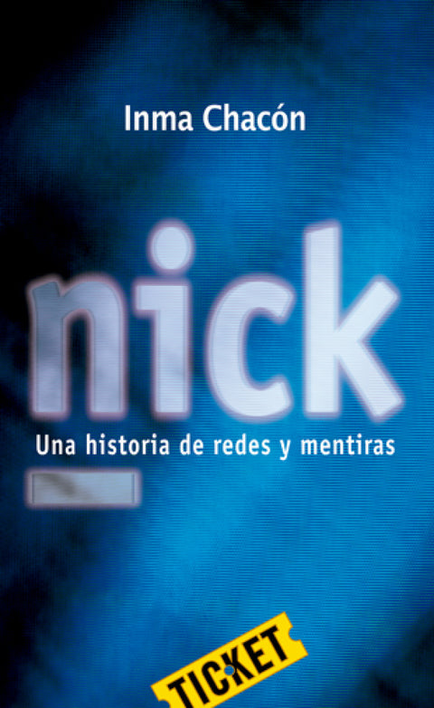 Nick. Una historia de redes y mentiras 