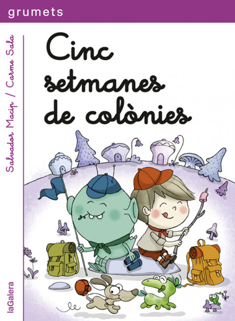  Cinc setmanes de colonies 