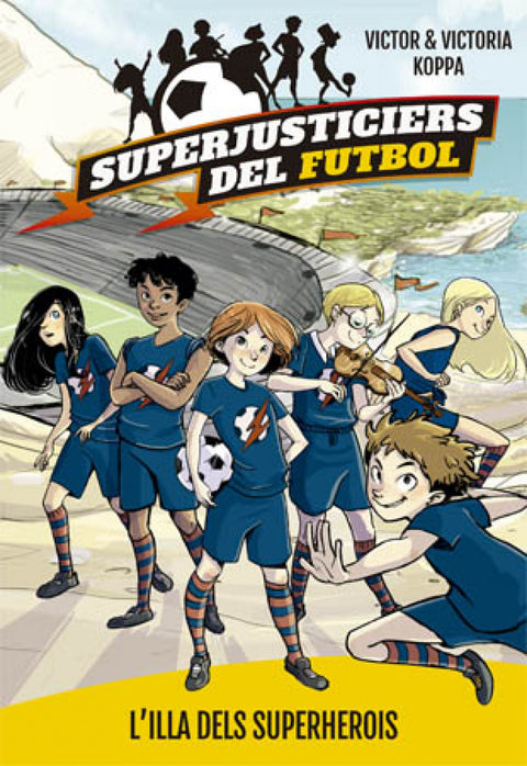  SUPERJUSTICIERS DEL FUTBOL: L'ILLA DELS SUPERHEROIS 