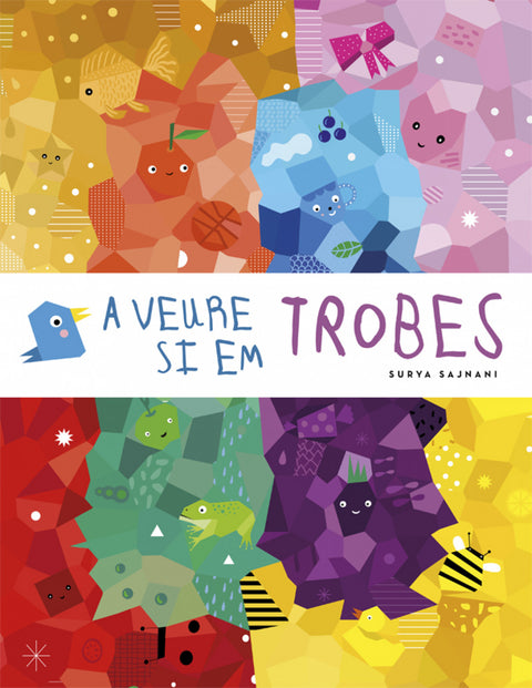 A VEURE SI EM TROBES 