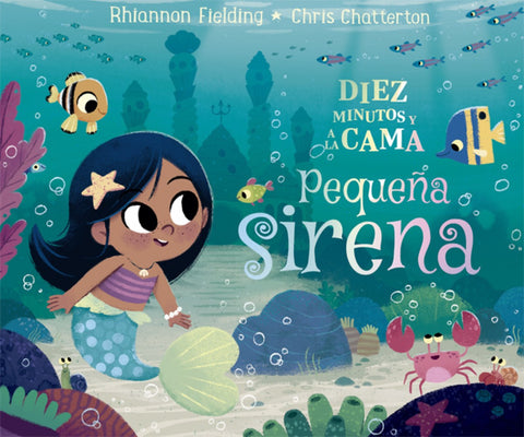  Diez minutos y a la cama. Pequeña sirena 