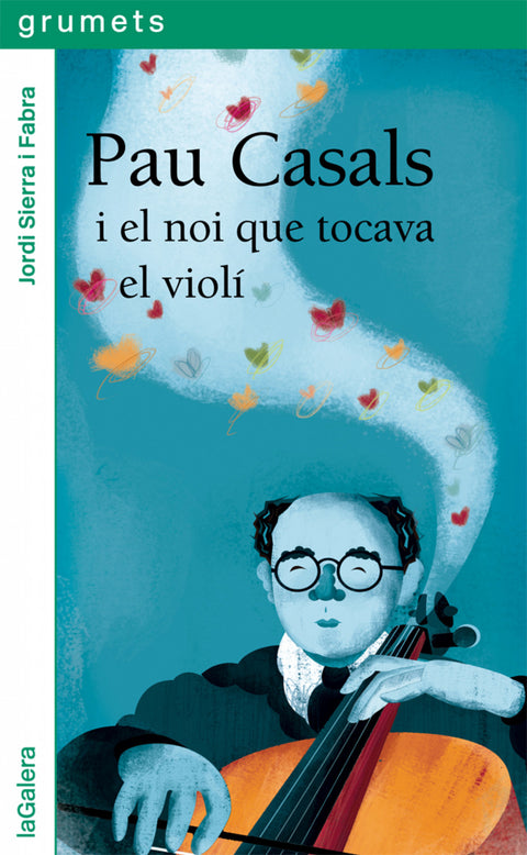  Pau Casals i el noi que tocava el violí 